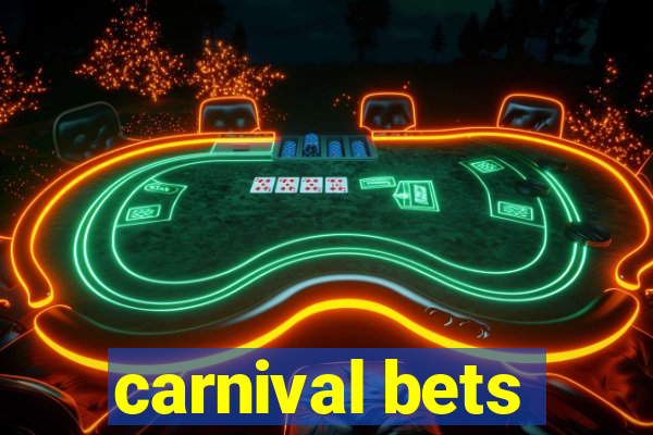 carnival bets